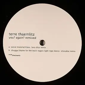 Terre Thaemlitz - You? Again? Remixed