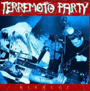 Terremoto Party - Hirncut