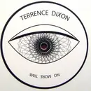 12inch Vinyl Single - Terrence Dixon - No More Time - White vinyl