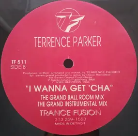 Terrence Parker - I Wanna Get 'Cha