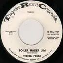 7inch Vinyl Single - Terrell Prude - Boiler Maker Jim / Funky Soul