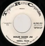 Terrell Prude - Boiler Maker Jim / Funky Soul