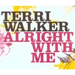 Terri Walker - Alright With Me