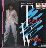 Terri Wells - I'll Be Around