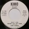 7inch Vinyl Single - Terri Corker - Don't Stop Before You Get There