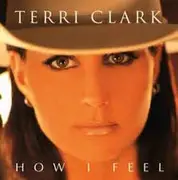 CD - Terri Clark - How I Feel