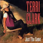 Terri Clark - Just the Same