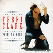 CD - Terri Clark - Pain To Kill
