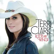 Terri Clark - Roots And Wings