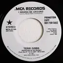 7inch Vinyl Single - Terri Gibbs - I Wanna Be Around