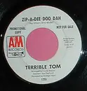 7inch Vinyl Single - Terrible Tom - Sweet Mary / Zip-A-Dee Doo Dah