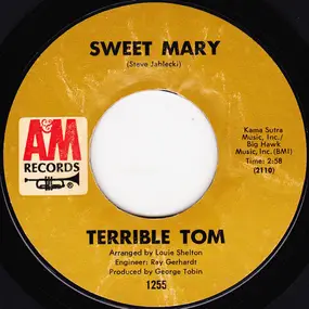 Terrible Tom - Sweet Mary / Zip-A-Dee Doo Dah