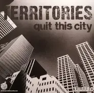 Territories - Quit This City