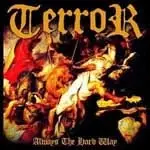 Terror - Always the Hard Way