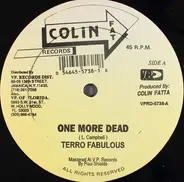 Terror Fabulous / General B - One More Dead / Nicky
