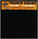 12inch Vinyl Single - Terror Squad - Take Me Home / Let Them Things Go