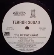 Terror Squad - tell me what u want
