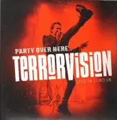 Terrorvision - Party Over Here