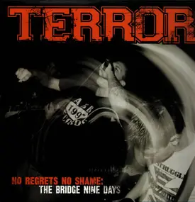 Terror - No Regrets No Shame: The Bridge Nine Days