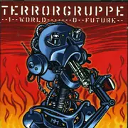 CD - Terrorgruppe - 1 World-0 Future