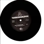 7'' - Terrorgruppe - Arbeit?