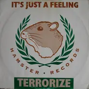 Terrorize - It's Just a Feeling