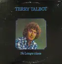 LP - Terry Talbot - No Longer Alone