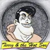 7inch Vinyl Single - Terry & The Hot Sox - Daddy Tell