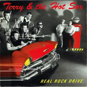 Terry and the Hot Sox - Real Rock Drive