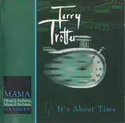 Terry Trotter - It's About Time