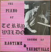 Terry Waldo - Sounds Of Ragtime & Vaudeville