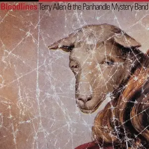 Terry  Allen & The Panhandle Mystery Band - Bloodlines
