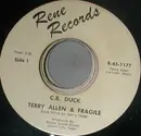 7inch Vinyl Single - Terry Allen & Fragile - C.B. Duck