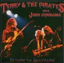 Double CD - John/Terry & T Cipollina - Return To Silverado