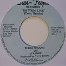 7inch Vinyl Single - Terry Brooks & Strange - Bottom Line / Do You Believe