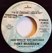 7inch Vinyl Single - Terry Bradshaw - Take These Chains From My Heart