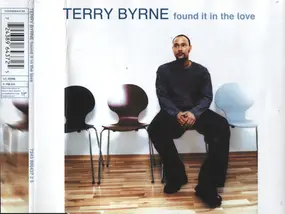 terry byrne - Found It In The Love