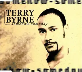 terry byrne - Somehow-Someday