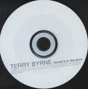 CD Single - Terry Byrne - Found It In The Love
