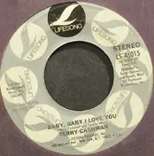 Terry Cashman - Baby, Baby I Love You / We'll Be Together
