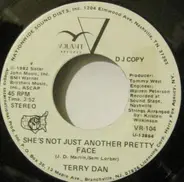 Terry Dan - She's Not Just Another Pretty Face
