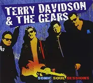 Terry Davidson & The Gears - Sonic Soul Sessions