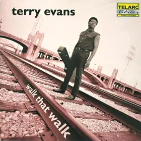 Terry Evans - Walk That Walk
