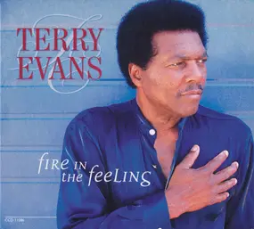 Terry Evans - Fire in the Feeling