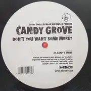12inch Vinyl Single - Terry Farley & Mark Wilkinson Present... Candy Grove - Don't You Want Some More?