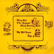 LP - Terry Fell / Big Bill Lister - The 'Original' Truck Driving Man / Ship Of Love