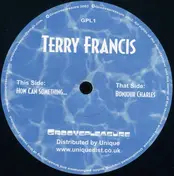 Terry Francis - How Can Something... / Bonjour Charles