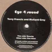 Terry Francis & Richard Grey - Has Been / Smurky