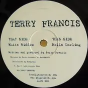 Terry Francis - White Widdow / Hello Darling