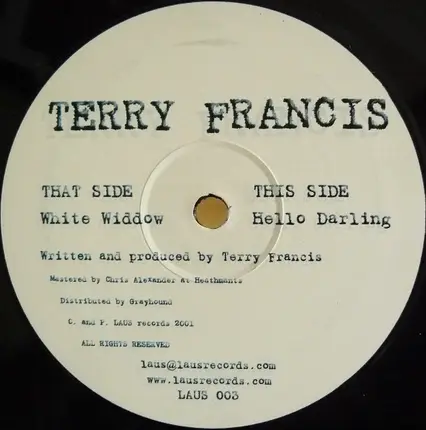 Terry Francis - White Widdow / Hello Darling